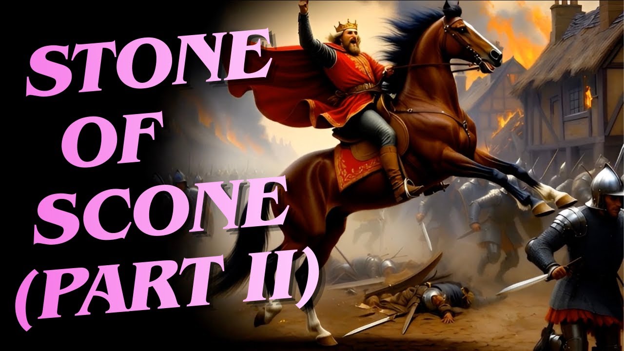 1296: Scotland's Greatest Deception? - Stone of Destiny (Part 2)